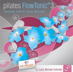 FLOWTONIC A Pilates Mix (Pilates FlowTonic Vol. 3) - MP3