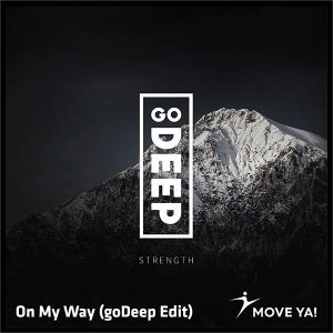 On My Way (goDeep Edit)